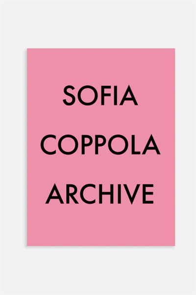 Книга "Sofia Coppola Archive 1999-2023" 1260622001