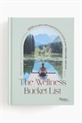 Книга "The Wellness Bucket List" 1301502001 - Фото 13663779